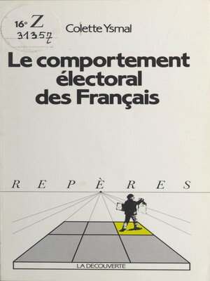 cover image of Le comportement électoral des français